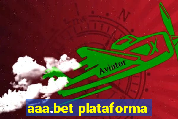 aaa.bet plataforma